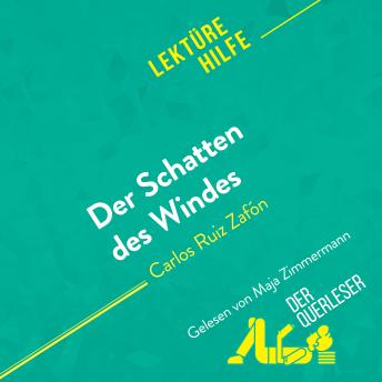 [German] - Der Schatten des Windes von Carlos Ruiz Zafón (Lektürehilfe): Detaillierte Zusammenfassung, Personenanalyse und Interpretation
