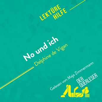 [German] - No und ich von Delphine de Vigan (Lektürehilfe): Detaillierte Zusammenfassung, Personenanalyse und Interpretation