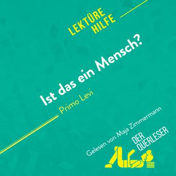 [German] - Ist das ein Mensch? von Primo Levi (Lektürehilfe): Detaillierte Zusammenfassung, Personenanalyse und Interpretation