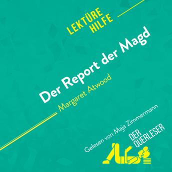 [German] - Der Report der Magd von Margaret Atwood (Lektürehilfe): Detaillierte Zusammenfassung, Personenanalyse und Interpretation