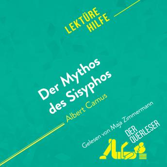 [German] - Der Mythos des Sisyphos von Albert Camus (Lektürehilfe): Detaillierte Zusammenfassung, Personenanalyse und Interpretation
