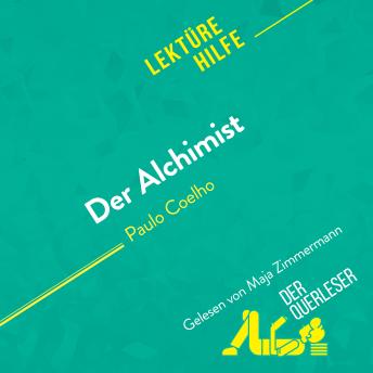 [German] - Der Alchimist von Paulo Coelho (Lektürehilfe): Detaillierte Zusammenfassung, Personenanalyse und Interpretation