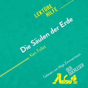 [German] - Die Säulen der Erde von Ken Follet (Lektürehilfe): Detaillierte Zusammenfassung, Personenanalyse und Interpretation