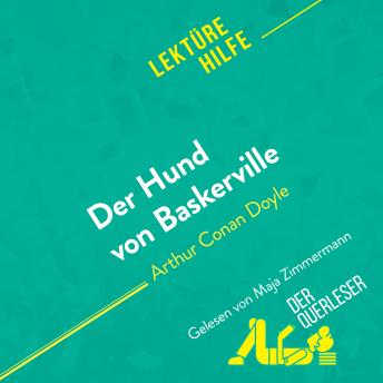 [German] - Der Hund von Baskerville von Arthur Conan Doyle (Lektürehilfe): Detaillierte Zusammenfassung, Personenanalyse und Interpretation