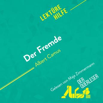 [German] - Der Fremde von Albert Camus (Lektürehilfe): Detaillierte Zusammenfassung, Personenanalyse und Interpretation