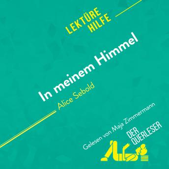 [German] - In meinem Himmel von Alice Sebold (Lektürehilfe): Detaillierte Zusammenfassung, Personenanalyse und Interpretation