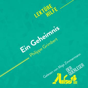 [German] - Ein Geheimnis von Philippe Grimbert (Lektürehilfe): Detaillierte Zusammenfassung, Personenanalyse und Interpretation