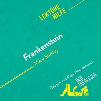[German] - Frankenstein von Mary Shelley (Lektürehilfe): Detaillierte Zusammenfassung, Personenanalyse und Interpretation