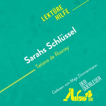 [German] - Sarahs Schlüssel von Tatiana de Rosnay (Lektürehilfe): Detaillierte Zusammenfassung, Personenanalyse und Interpretation