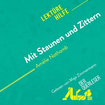 [German] - Mit Staunen und Zittern von Amélie Nothomb (Lektürehilfe): Detaillierte Zusammenfassung, Personenanalyse und Interpretation