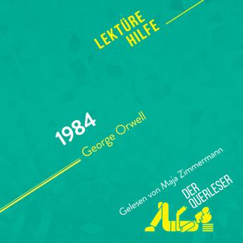 [German] - 1984 von George Orwell (Lektürehilfe): Detaillierte Zusammenfassung, Personenanalyse und Interpretation