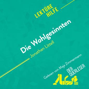 [German] - Die Wohlgesinnten von Jonathan Littell (Lektürehilfe): Detaillierte Zusammenfassung, Personenanalyse und Interpretation