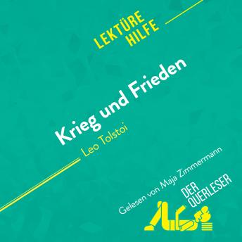 [German] - Krieg und Frieden von Leo Tolstoi (Lektürehilfe): Detaillierte Zusammenfassung, Personenanalyse und Interpretation