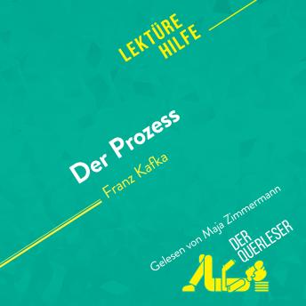 [German] - Der Prozess von Franz Kafka (Lektürehilfe): Detaillierte Zusammenfassung, Personenanalyse und Interpretation