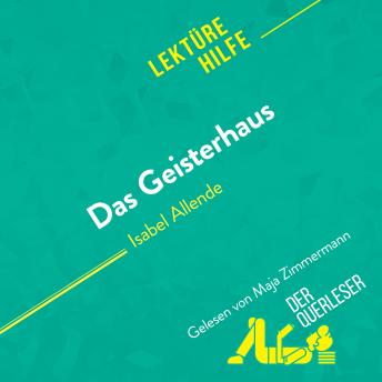 [German] - Das Geisterhaus von Isabel Allende (Lektürehilfe): Detaillierte Zusammenfassung, Personenanalyse und Interpretation