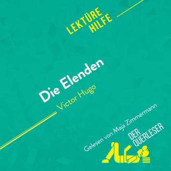 [German] - Die Elenden von Victor Hugo (Lektürehilfe): Detaillierte Zusammenfassung, Personenanalyse und Interpretation