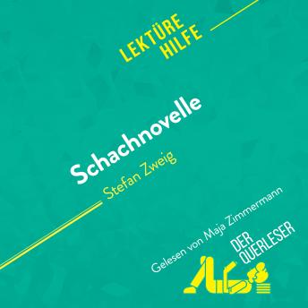 [German] - Schachnovelle von Stefan Zweig (Lektürehilfe): Detaillierte Zusammenfassung, Personenanalyse und Interpretation
