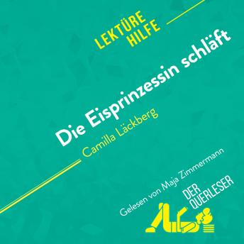 [German] - Die Eisprinzessin schläft von Camilla Läckberg (Lektürehilfe): Detaillierte Zusammenfassung, Personenanalyse und Interpretation