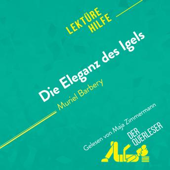 [German] - Die Eleganz des Igels von Muriel Barbery (Lektürehilfe): Detaillierte Zusammenfassung, Personenanalyse und Interpretation