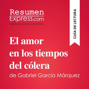 [Spanish] - El amor en los tiempos del cólera de Gabriel García Márquez (Guía de lectura): Resumen y análisis completo