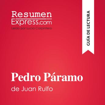 [Spanish] - Pedro Páramo de Juan Rulfo (Guía de lectura): Resumen y análisis completo