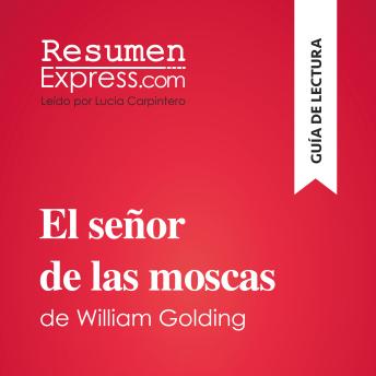 [Spanish] - El señor de las moscas de William Golding (Guía de lectura): Resumen y análisis completo