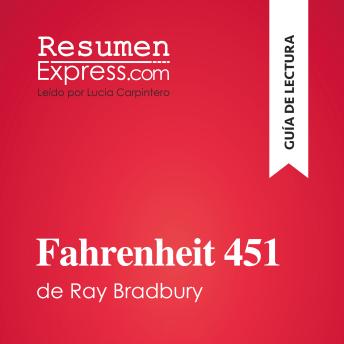 [Spanish] - Fahrenheit 451 de Ray Bradbury (Guía de lectura): Resumen y análisis completo