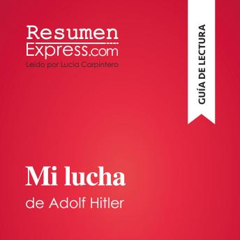 [Spanish] - Mi lucha de Adolf Hitler (Guía de lectura): Resumen y análisis completo