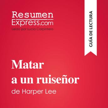 [Spanish] - Matar a un ruiseñor de Harper Lee (Guía de lectura): Resumen y análisis completo