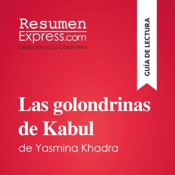 [Spanish] - Las golondrinas de Kabul de Yasmina Khadra (Guía de lectura): Resumen y análisis completo