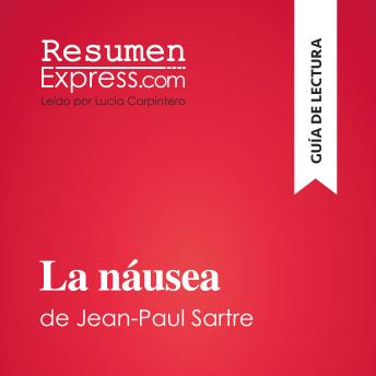 [Spanish] - La náusea de Jean-Paul Sartre (Guía de lectura): Resumen y análisis completo