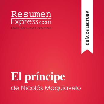 [Spanish] - El príncipe de Nicolás Maquiavelo (Guía de lectura): Resumen y análisis completo