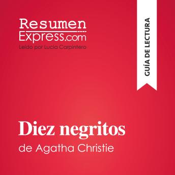 [Spanish] - Diez negritos de Agatha Christie (Guía de lectura): Resumen y análisis completo