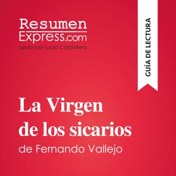 [Spanish] - La Virgen de los sicarios de Fernando Vallejo (Guía de lectura): Resumen y análisis completo