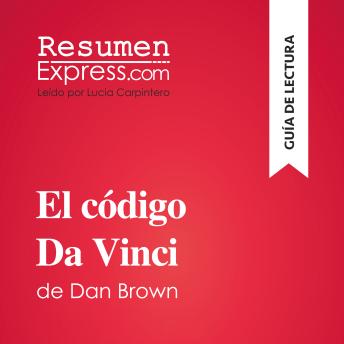 [Spanish] - El código Da Vinci de Dan Brown (Guía de lectura): Resumen y análisis completo