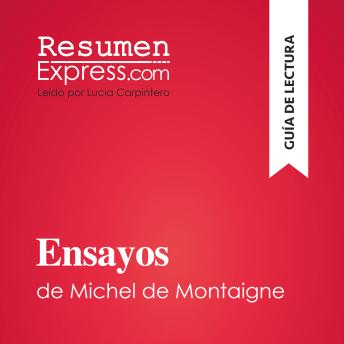 [Spanish] - Ensayos de Michel de Montaigne (Guía de lectura): Resumen y análisis completo
