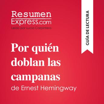 [Spanish] - Por quién doblan las campanas de Ernest Hemingway (Guía de lectura): Resumen y análisis completo