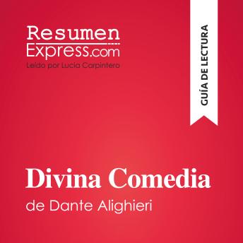 [Spanish] - Divina Comedia de Dante Alighieri (Guía de lectura): Resumen y análsis completo