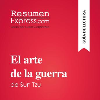 [Spanish] - El arte de la guerra de Sun Tzu (Guía de lectura): Resumen y análisis completo