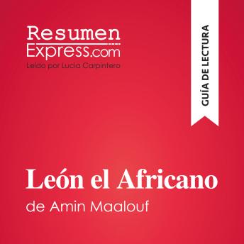 [Spanish] - León el Africano de Amin Maalouf (Guía de lectura): Resumen y análisis completo