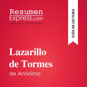 [Spanish] - Lazarillo de Tormes, de anónimo (Guía de lectura): Resumen y análisis completo