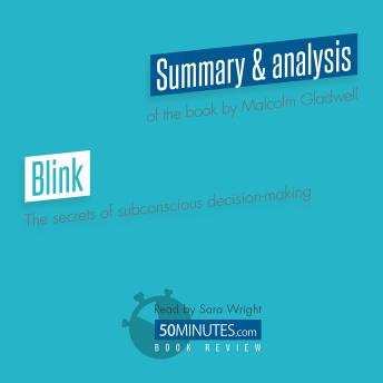 Book Review: Blink by Malcolm Gladwell: The secrets of subconscious decision-making