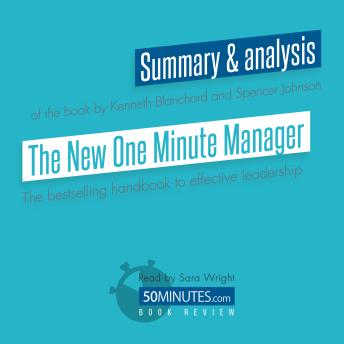 Book Review: The New One Minute Manager by Kenneth Blanchard and Spencer Johnson: The bestselling handbook to effective leadership