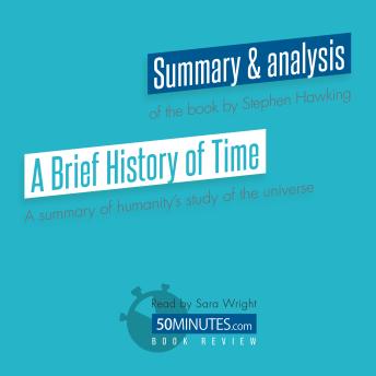 Book Review: A Brief History of Time by Stephen Hawking: A summary of humanity's study of the universe
