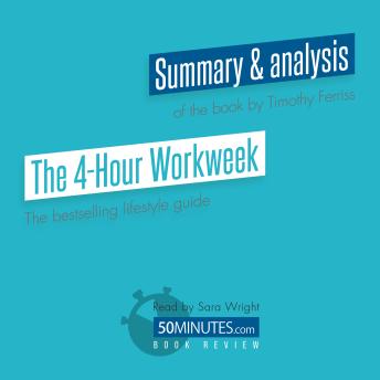 Book Review: The 4-Hour Workweek by Timothy Ferriss: The bestselling lifestyle guide