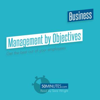 Management by Objectives: Get the best out of your employees