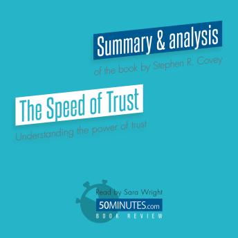 Book Review: The Speed of Trust by Stephen M.R. Covey: Understanding the power of trust
