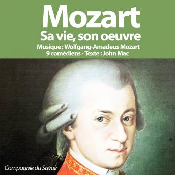 Mozart, sa vie son oeuvre