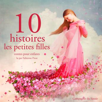 10 histoires pour les petites filles, Frères Grimm, Charles Perrault, Hans Christian Andersen