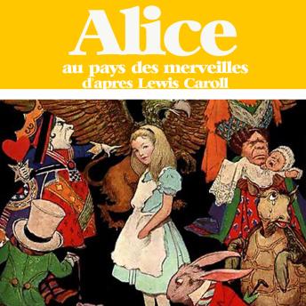 Alice au pays des merveilles, Audio book by Louis Sauvat